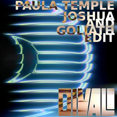 Paula Temple - Joshua And Goliath (Divali Edit)