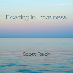 Floating In Loveliness