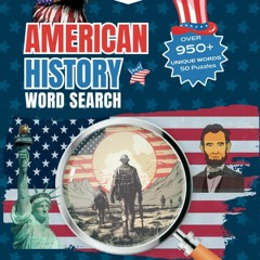 ✔ PDF ❤  FREE American History Word Search: A Collection of 50 Challen