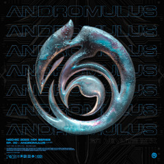 2025 SUMMER MIX SERIES - EPISODE 30 ::: ANDROMULUS