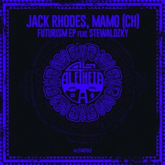 Futurism (Instrumental Mix) - Jack Rhodes, MAMO (CH)