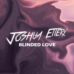 Blinded Love