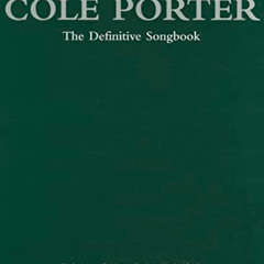 [ACCESS] PDF 💔 Cole Porter -- The Platinum Collection: The Definitive Songbook (Pian