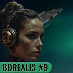 Borealis Radio Show Demo | Episode [9] | [January, 2024]