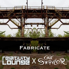 Fabricate W/ Relativity Lounge