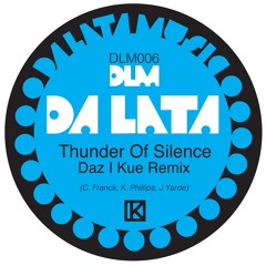 Thunder of Silence -  Daz I Kue Remix