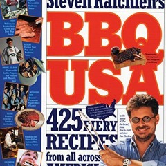 ✔️ Read BBQ USA: 425 Fiery Recipes from All Across America by  Steven Raichlen