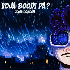 KOJA BOODI PA - [prod. yjprod]