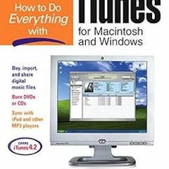 download EBOOK 📝 How to Do Everything with iTunes for Macintosh and Windows by Todd