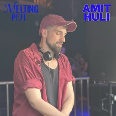 Amit Huli @ Melting Pot X PHI Garden 06/1/24