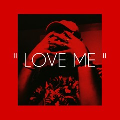 Love Me (PROD. SAURON)