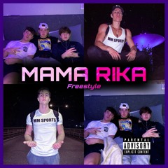 MAMA RIKA – Freestyle