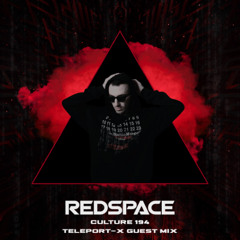 Teleport-X - Culture 194 by Redspace (Guest Mix)