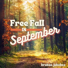 Free Fallin' September