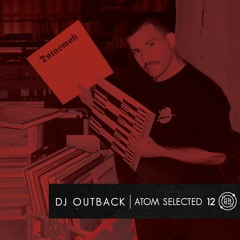 DJ OUTBACK - ATMSLTD12