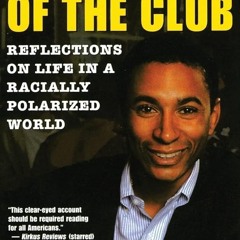 ⚡Audiobook🔥 A Member of the Club: Reflections on Life in a Racially Polarized World