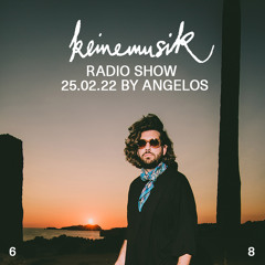 Keinemusik Radio Show by Angelos 25.02.2022