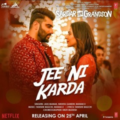 Jee Ni Karda (From Sardar Ka Grandson) - Jass Manak | Arjun Kapoor | Manak-E