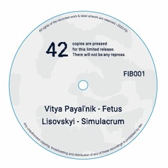 Premiere: A2 - Lisovskyi - Simulacrum [FIB001]