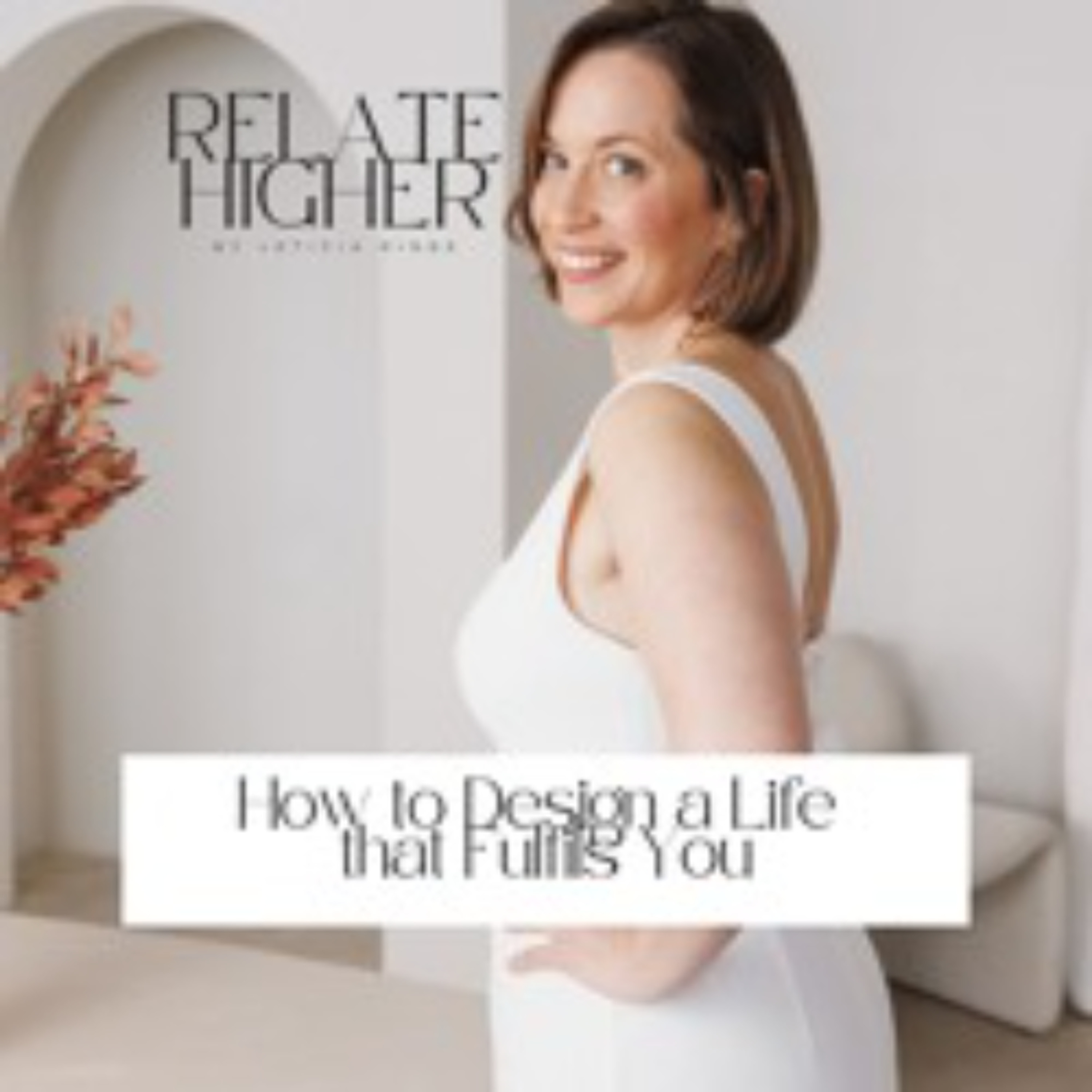 RH 24: How to Design a Life that Fulfils You (Intentional Life Design)