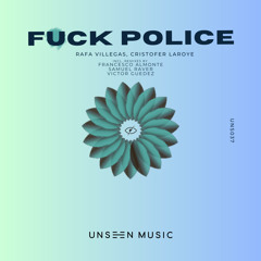 Fuck Police (Samuel Raver Remix)