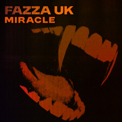 Fazza UK - Miracle