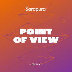 Point Of View (Sarapura Remix)