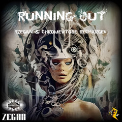 Running Out Ft. Bailey Flores (Zegan & CHROMEVTOSE Recharge)