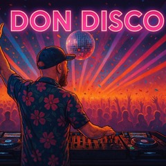Don Disco | Funky house mix with Disco | Jackin | Latin house 90 min. Mix