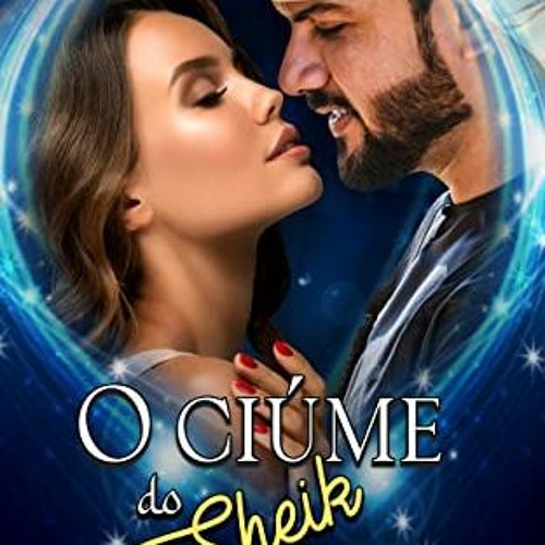 [READ] [PDF EBOOK EPUB KINDLE] O Ciúme do Sheik (Bônus Majdan & Thara) - Saga da Dinastia de Tamra