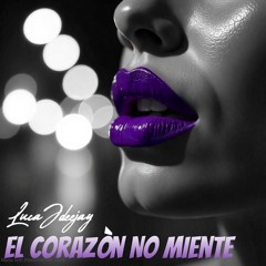 El Corazòn No Miente