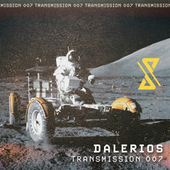 Transmission 007 - Dalerios