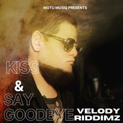 Kiss & Say Goodbye
