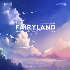 Aphexeuia, Norwind Skies & Sainro - Fairyland [Summer Sounds Release]