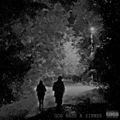 GOD MADE A SINNER (PROD. JUPITER)