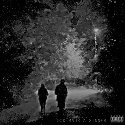 GOD MADE A SINNER (PROD. JUPITER)