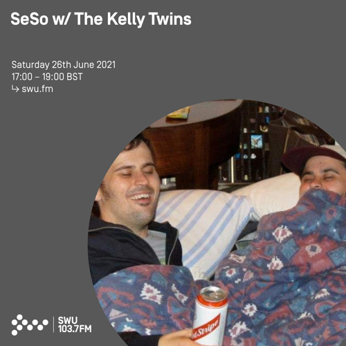 SeSo w/ The Kelly Twins 26TH JUN 2021