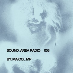 SOUND .AREA RADIO 003 - BY: MAICOL MP