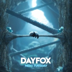 DayFox - Next Tuesday (Free Download)
