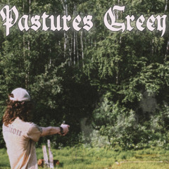 pastures green