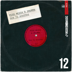 Miss Medik x DRUMMA - One To Another - INSIDE DNB PREMIERE - 15/5/26