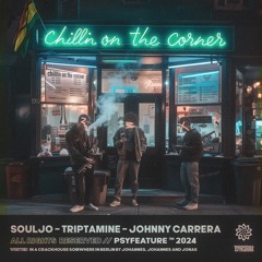 Chillin on the Corner - Johnny Carrera, Trip-Tamine, Souljo (Original Mix) // FREE DL!!