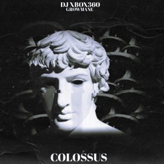 DJ XBOX360, GROWMANE - COLOSSUS