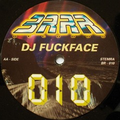 DJ Fuckface - The Creator