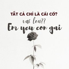 vai lon?? em yêu con gái