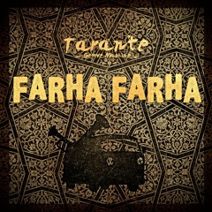 Tarante Groove Machine - Farha Farha