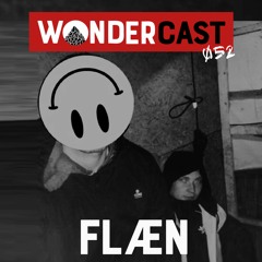 Wondercast 052 w/ FLÆN