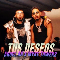 Anuel AA & Myke Towers - Tus Deseos (Remix DJ Ortega) (Reggaeton Version)
