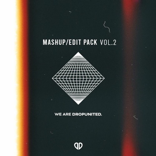 Stream MASHUP/EDIT PACK VOL.2 by DropUnited | Listen online for free on  SoundCloud