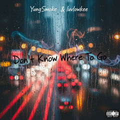 dont know where to go